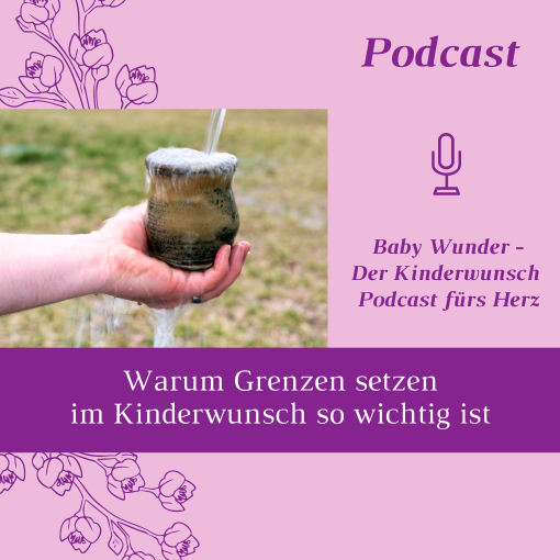 Podcast_Kinderwunsch_Monika Sageder_Grenzen setzen im Kinderwunsch